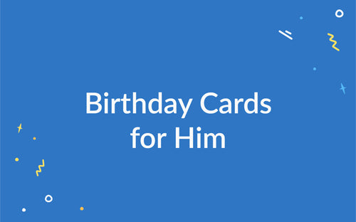 Birthday Cards For Him