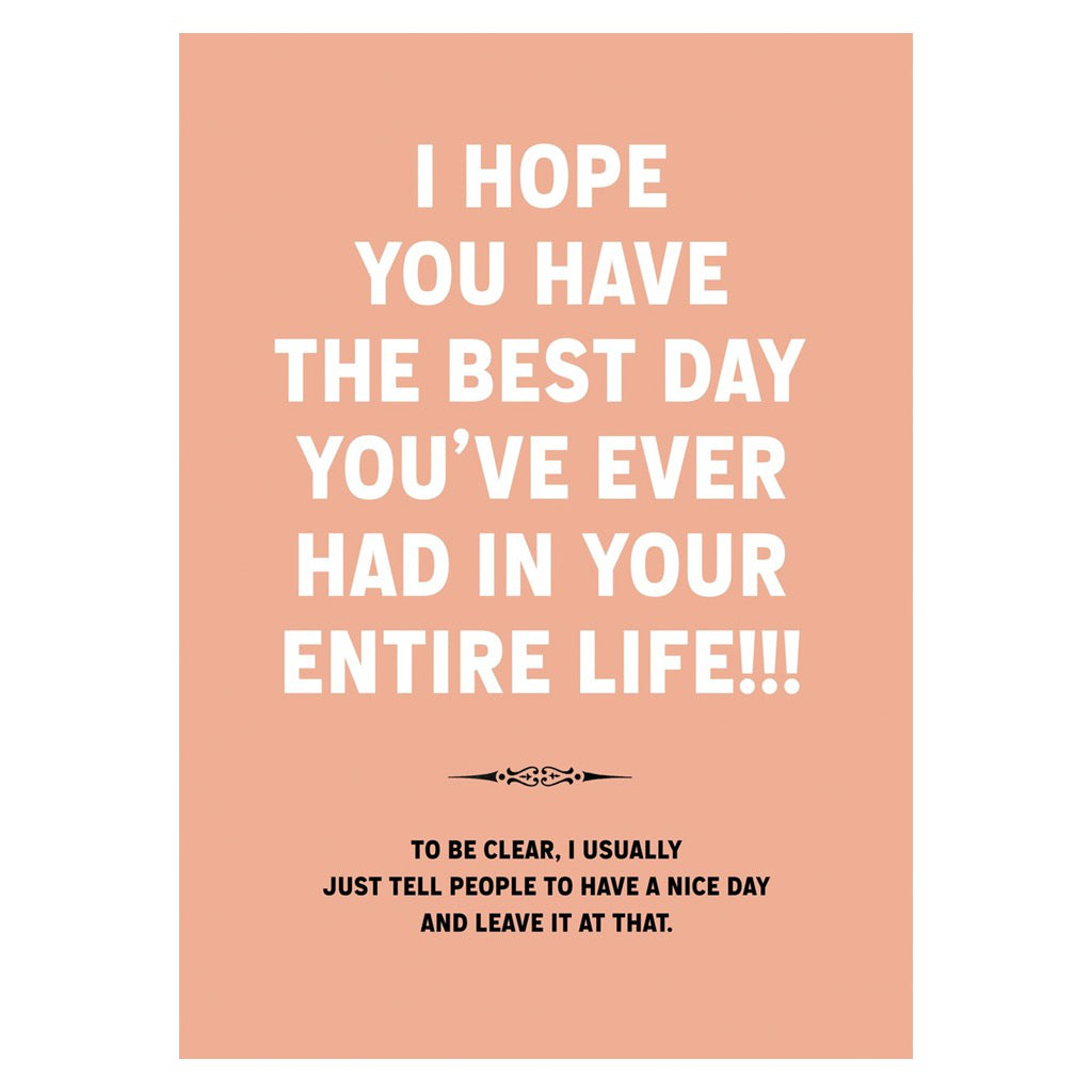 Best Day You've Ever Had Card.