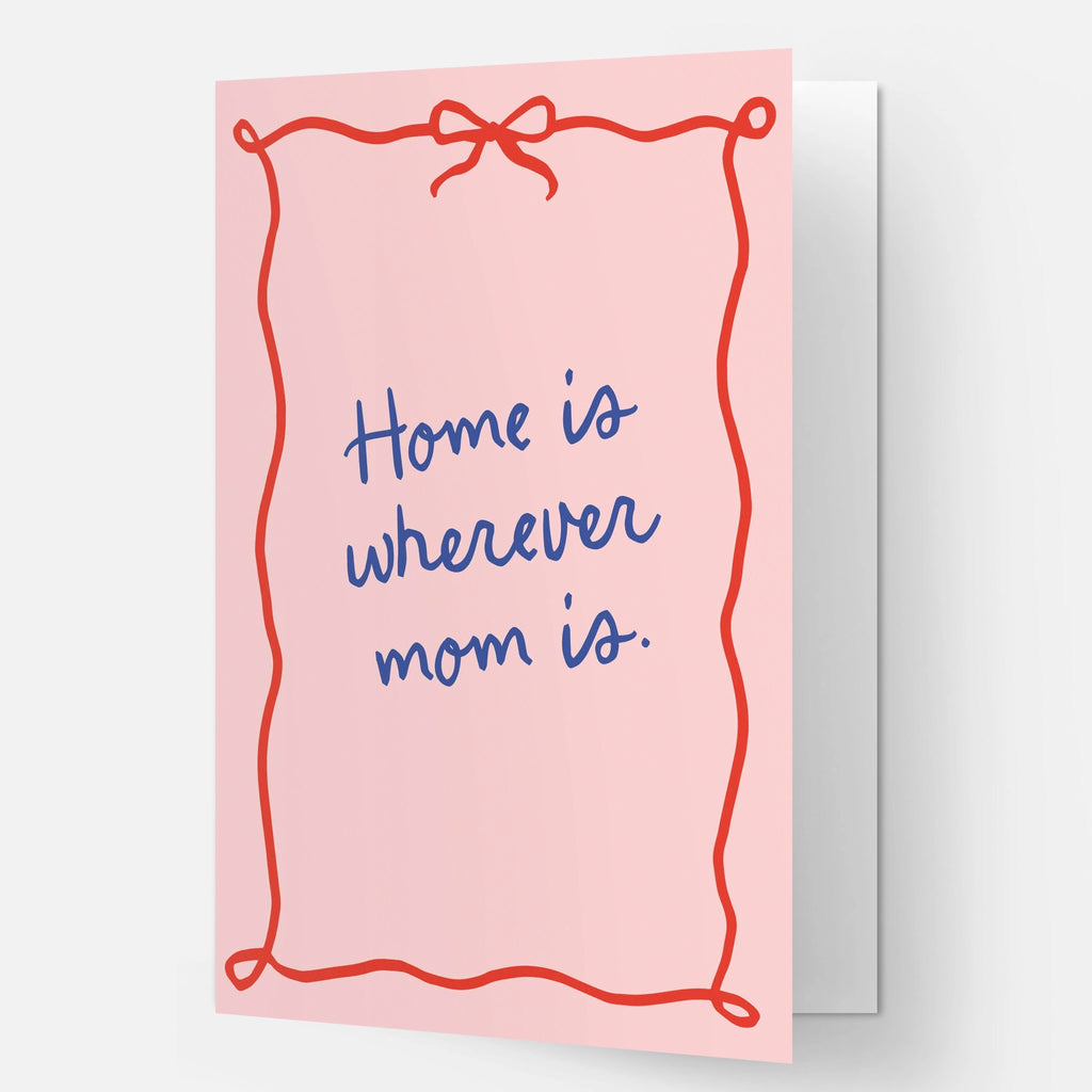 Mom Home Card

.