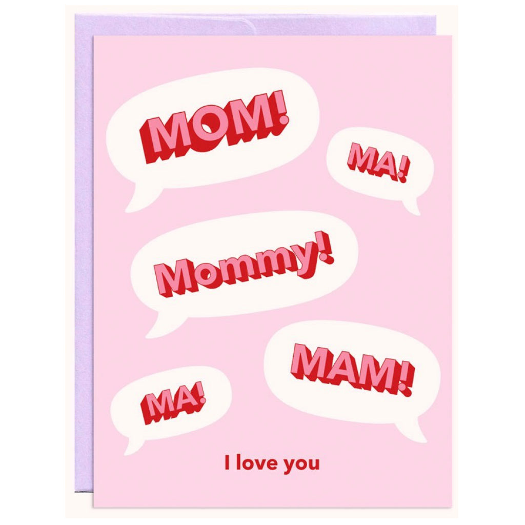Mom! I Love You Card.