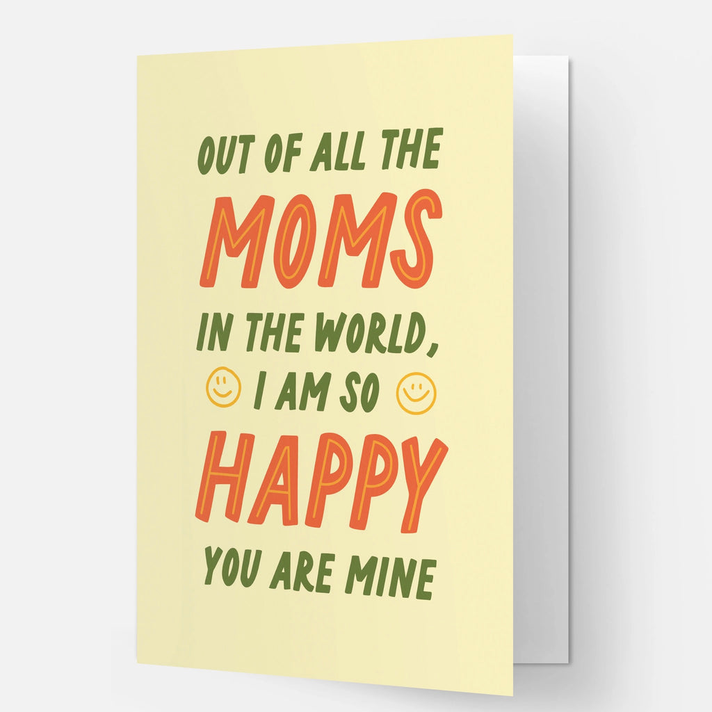 Out Of All The Moms Card
.