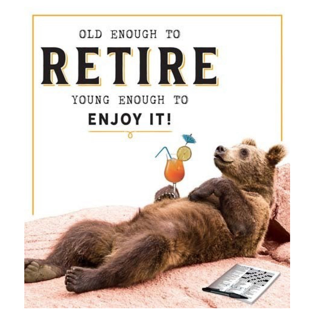 Bear Old Enough To Retire Card.