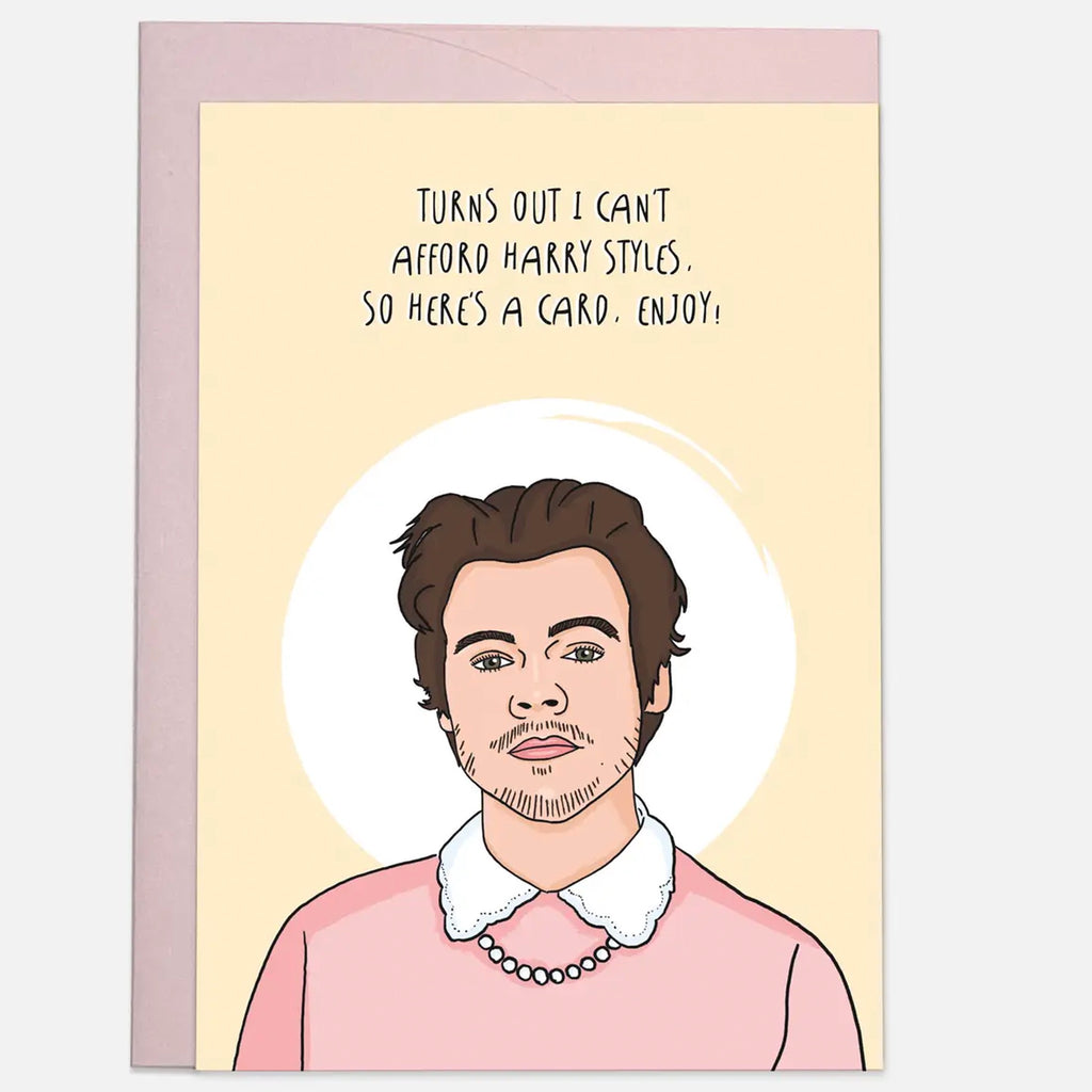 Can't Afford Harry Styles Card.