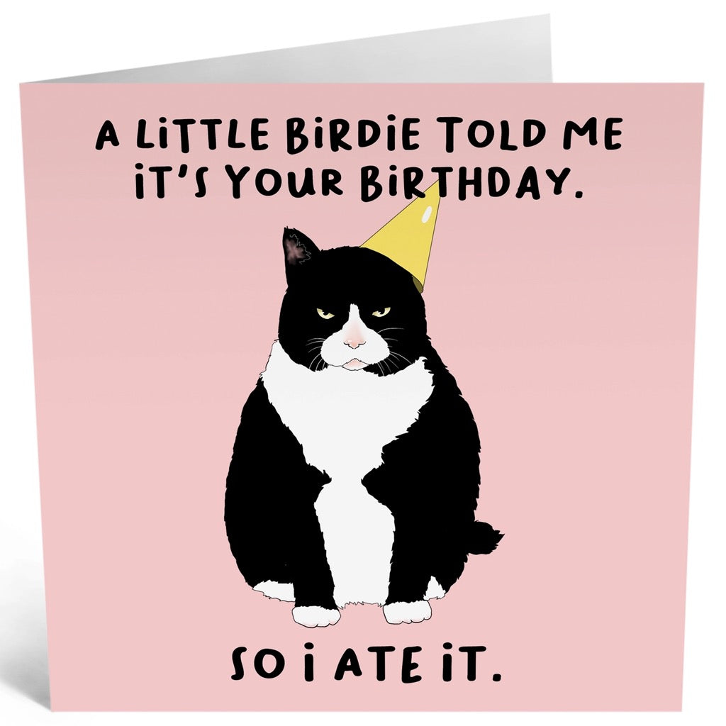 Cat Ate Little Birdie Birthday Card