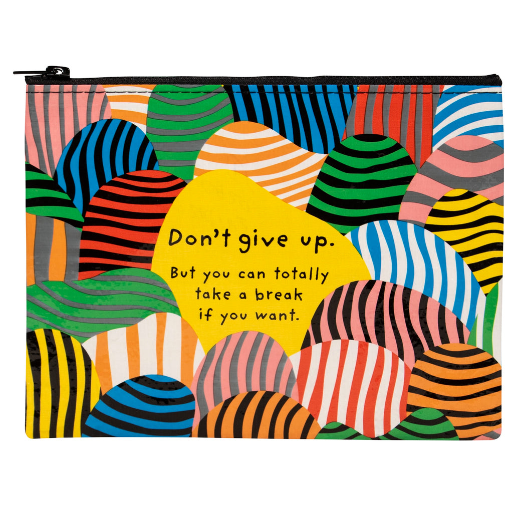 Don't Give Up Zipper Pouch.