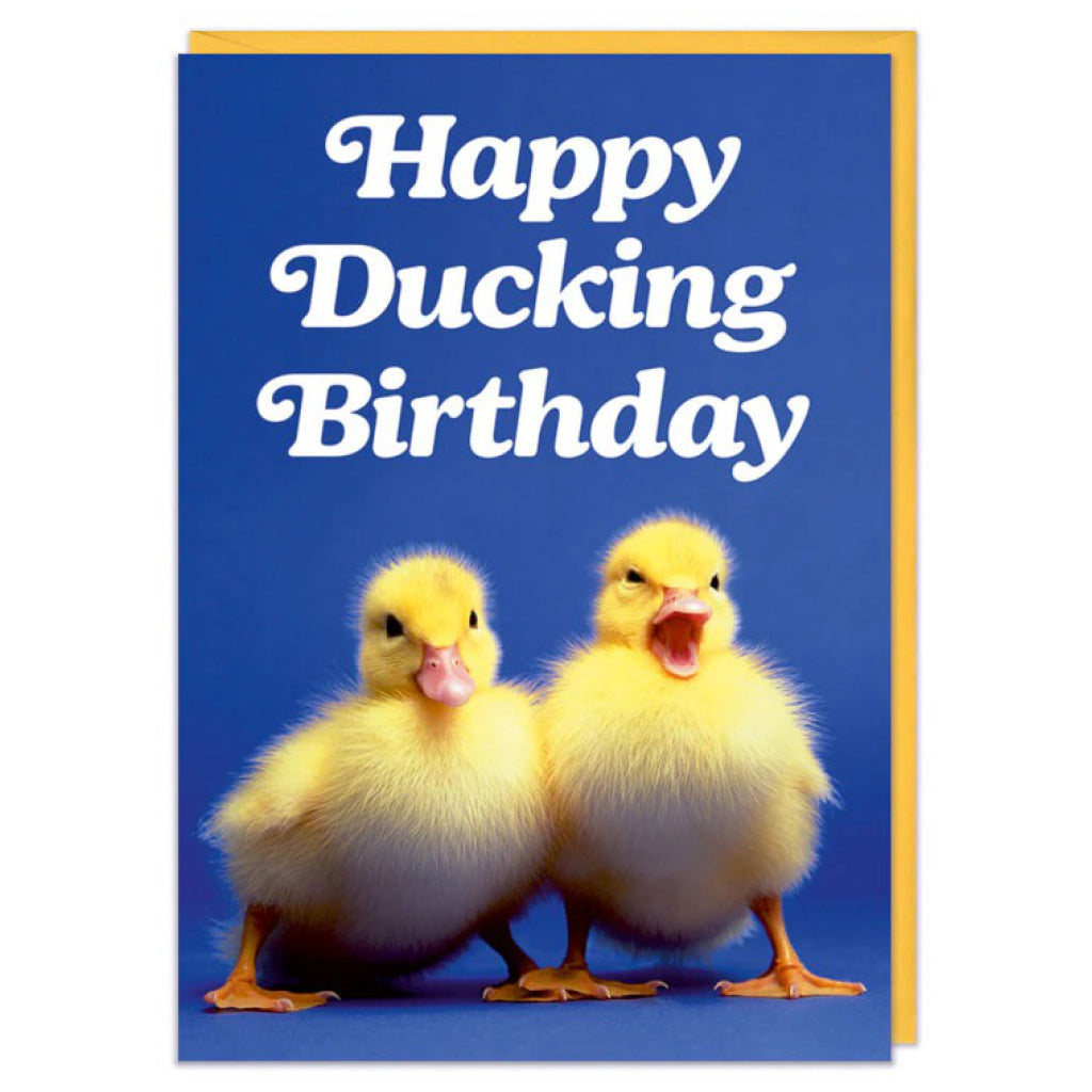 Happy Ducking Birthday Ducklings Card.