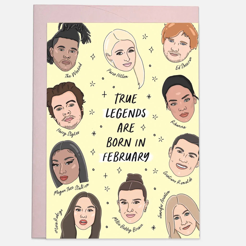Legends February Birthday Card.