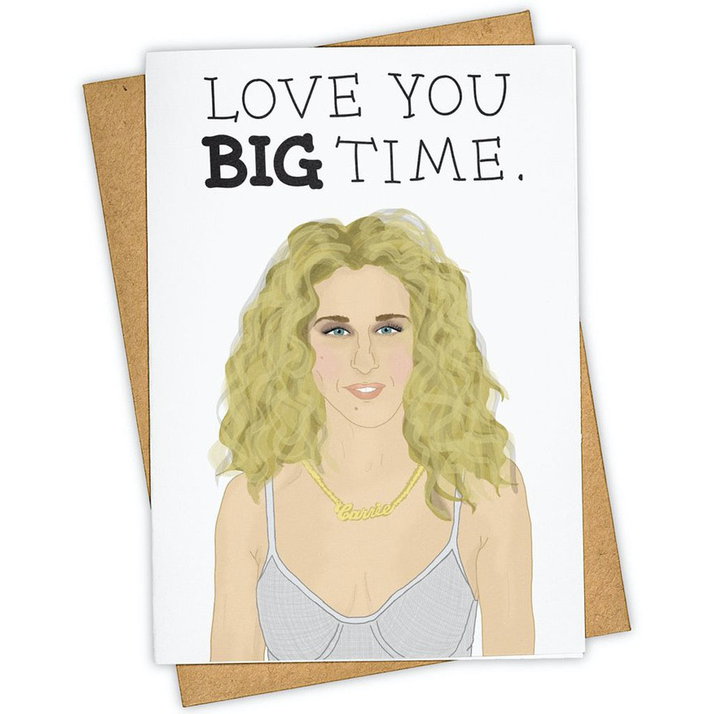 Love You Big Time Card by Tay Ham Outer Layer