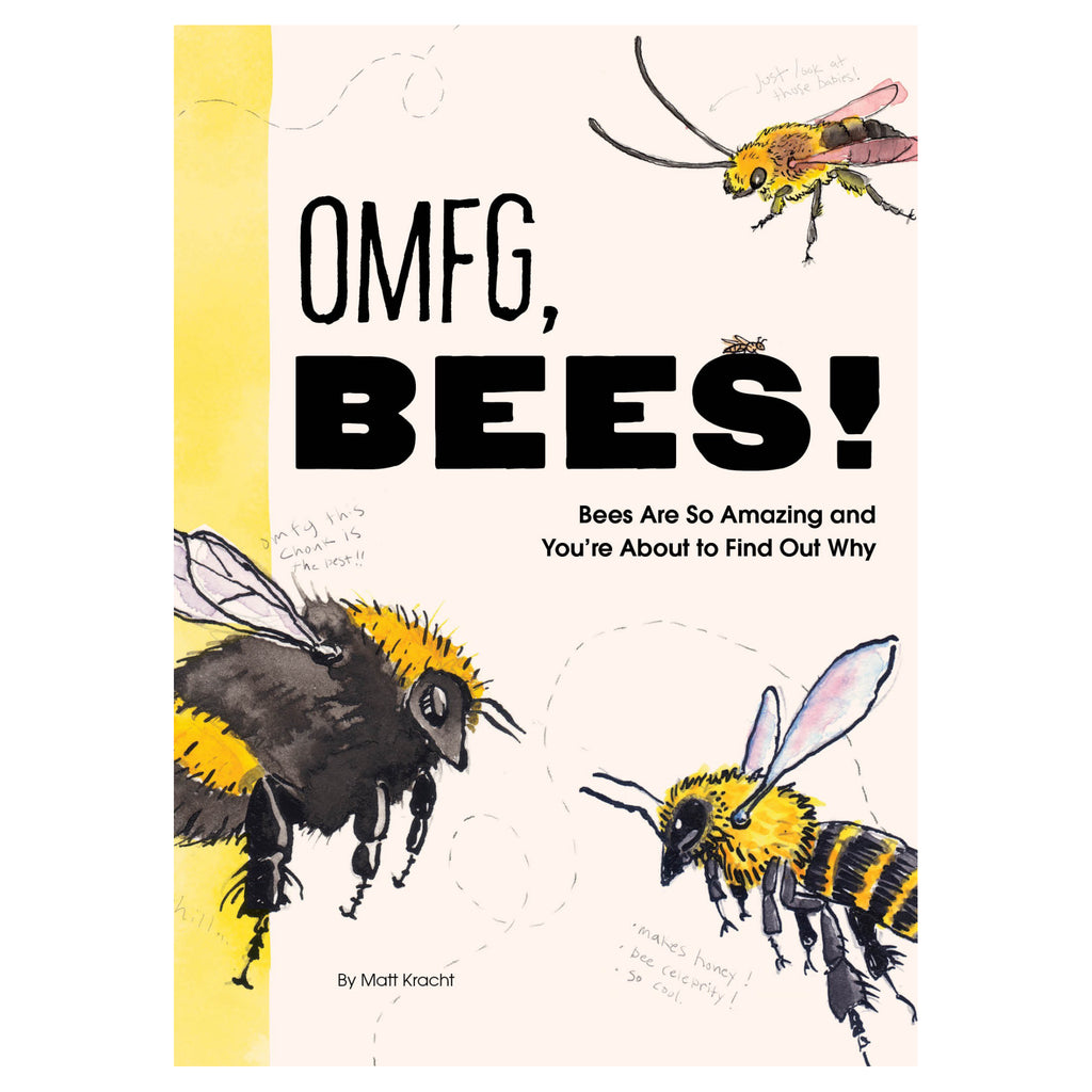 OMFG, BEES!.