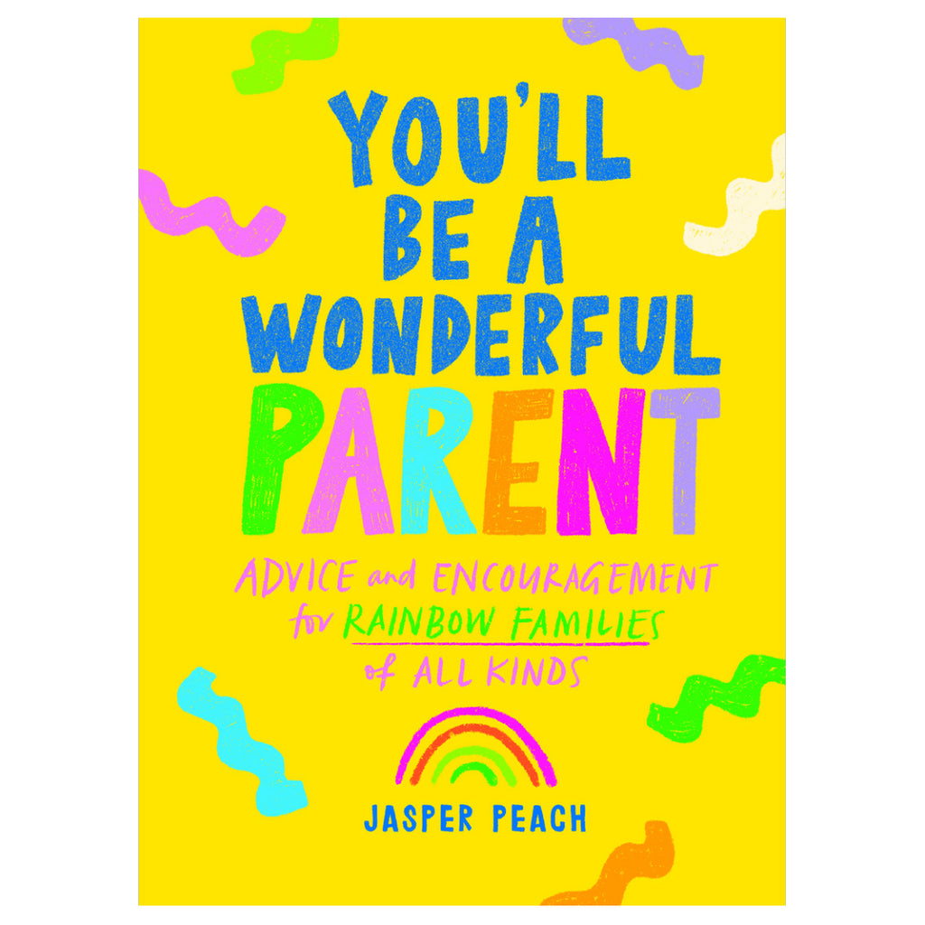 You'll Be a Wonderful Parent.