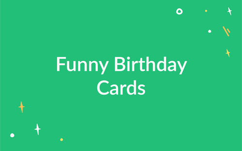 Funny Birthday Cards