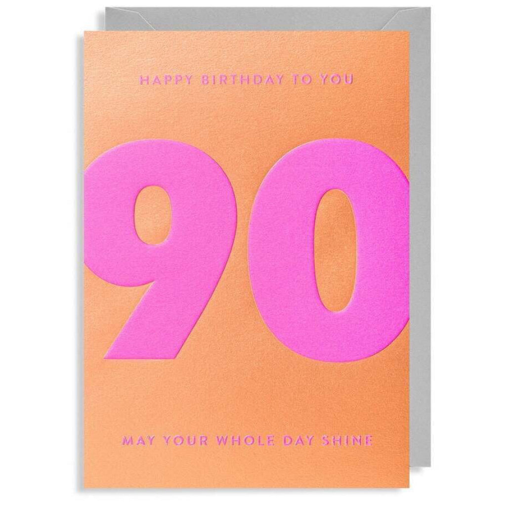 90th May Your Day Shine Birthday Card.