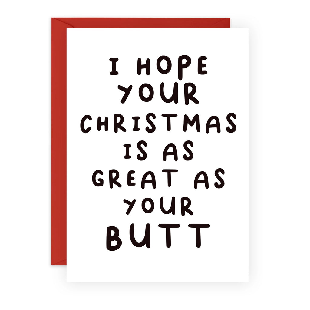 A Christmas As Great As Your Butt Card.