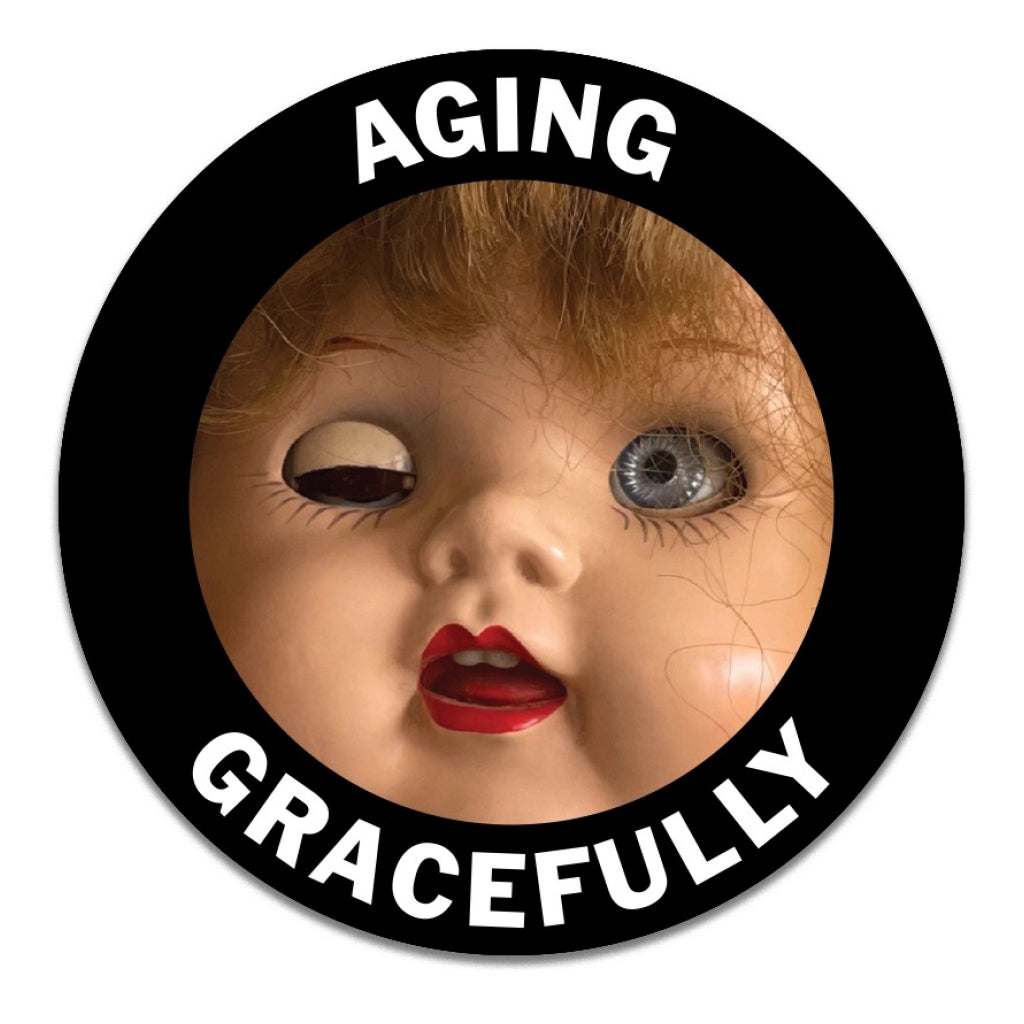 Aging Gracefully Doll Sticker.