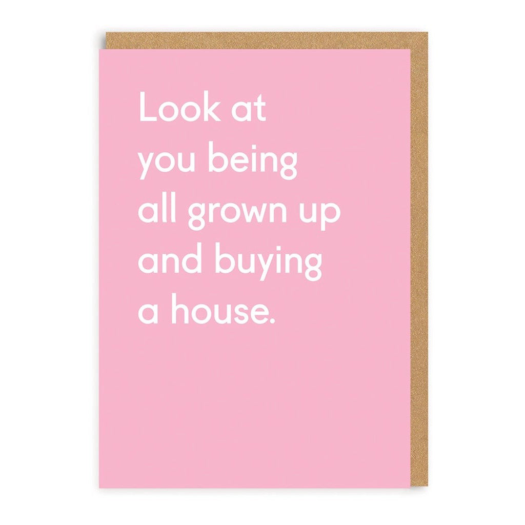 All Grown Up Buying A House Greeting Card.