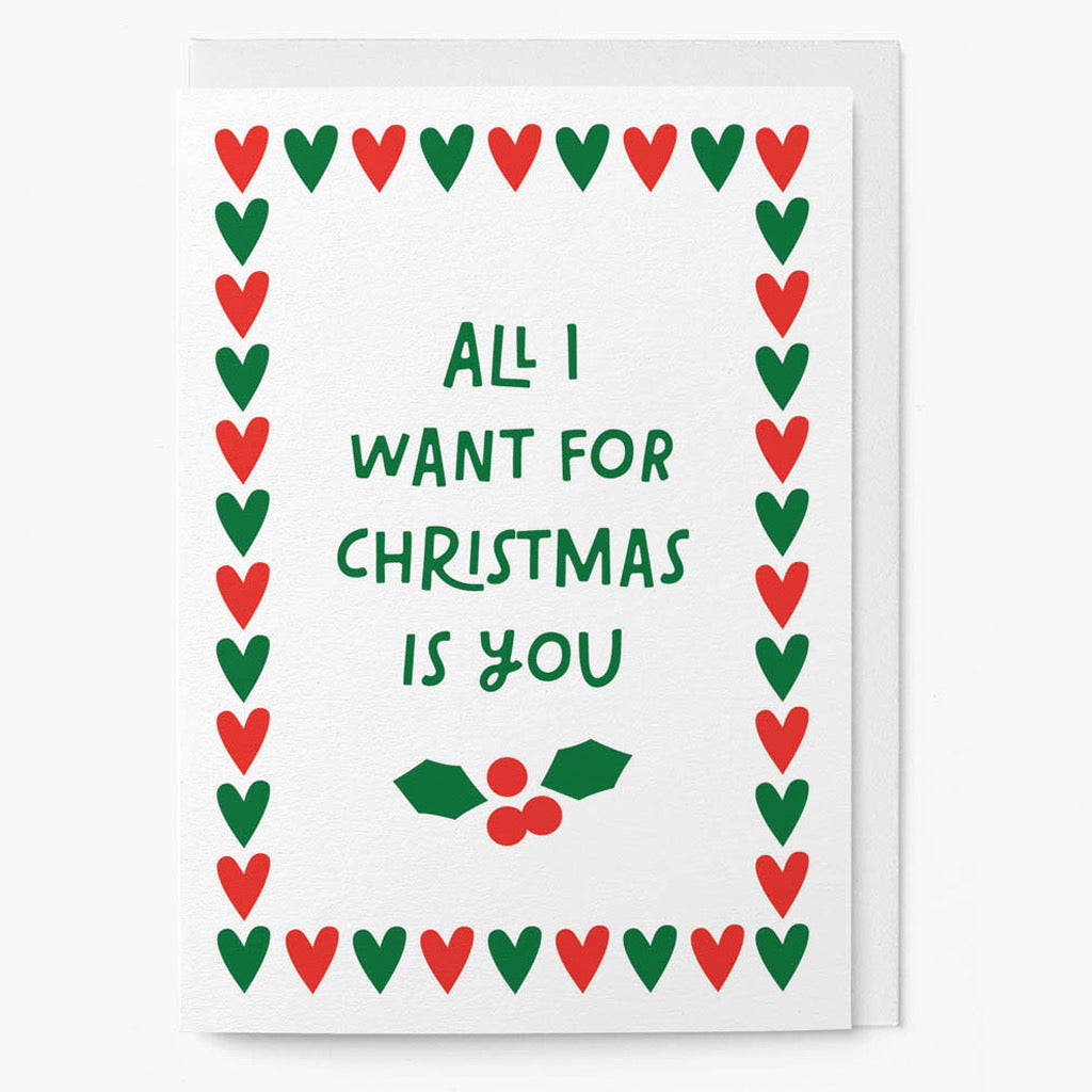 All I Want For Christmas Mistletoe Card.