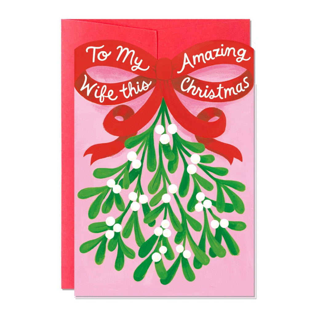 Amazing Wife Mistletoe Christmas Card.