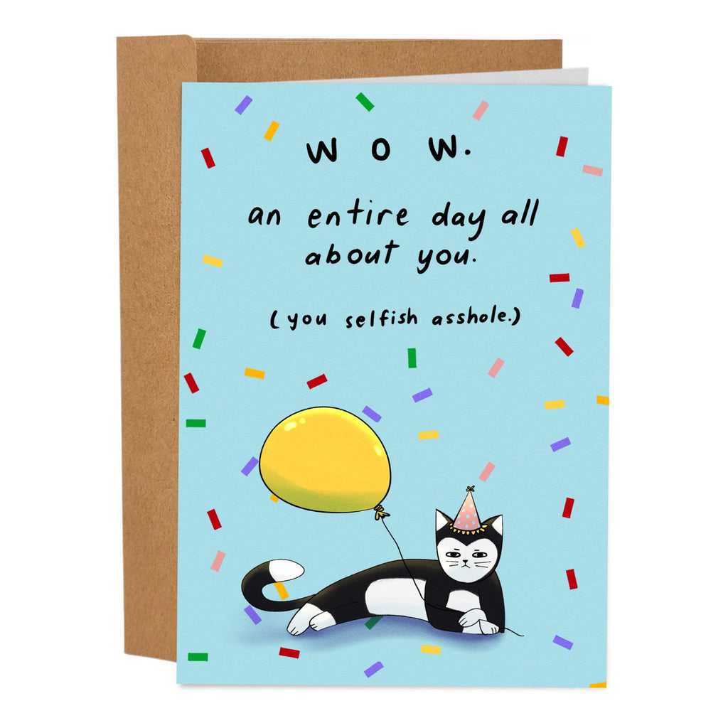 An Entire Day All About You Birthday Card.