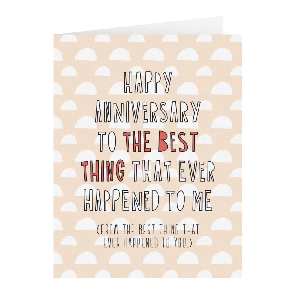 Anniversary Best Thing Card.