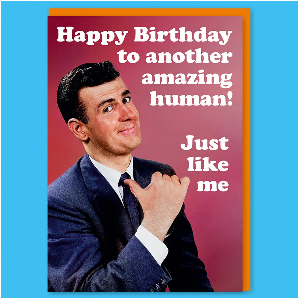 Another Amazing Human Birthday Card.