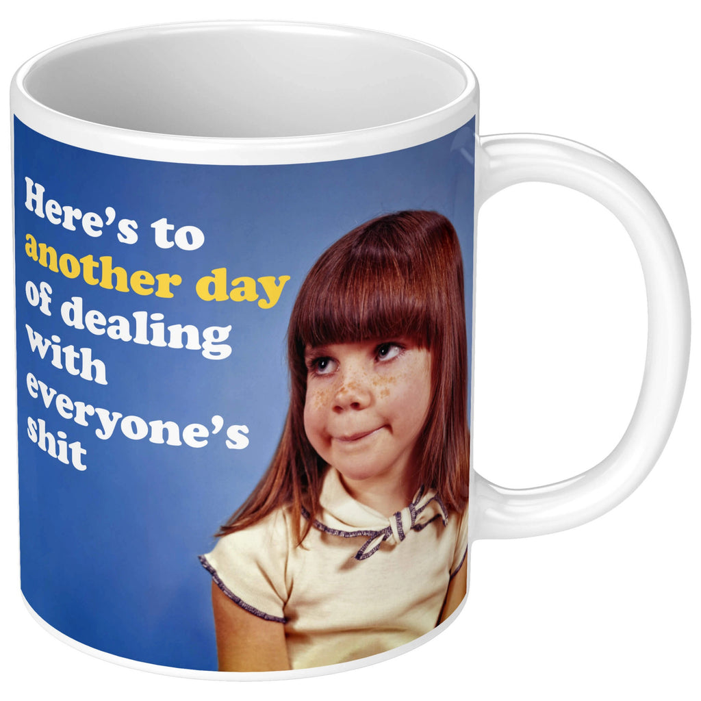 Another Day Of Dealing Mug.