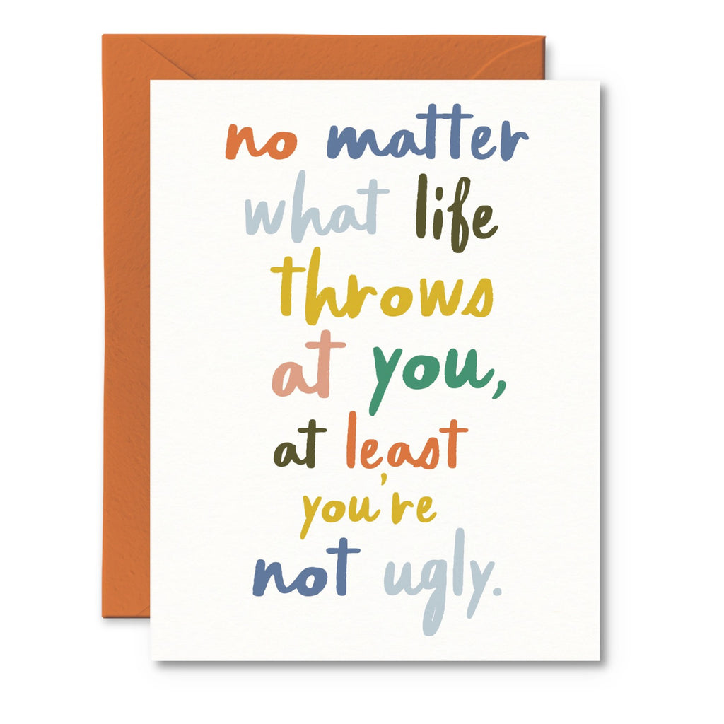 At Least You're Not Ugly Card.