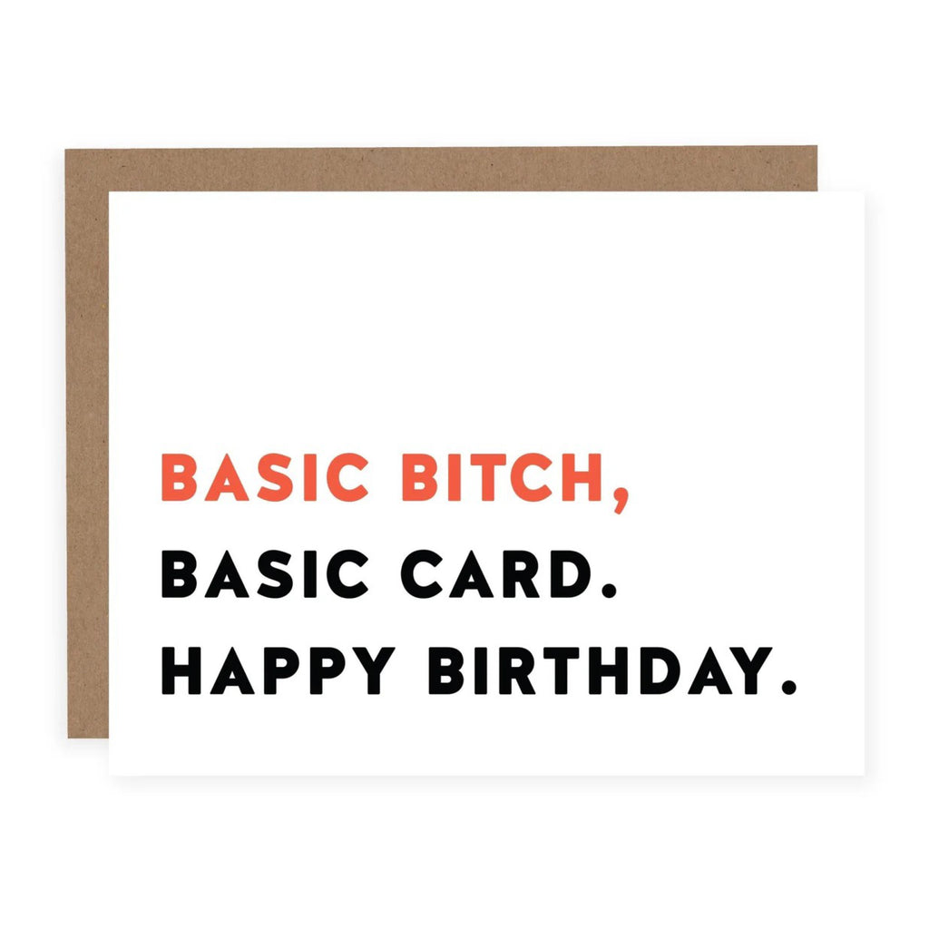 Basic Bitch, Basic Card Birthday Card.