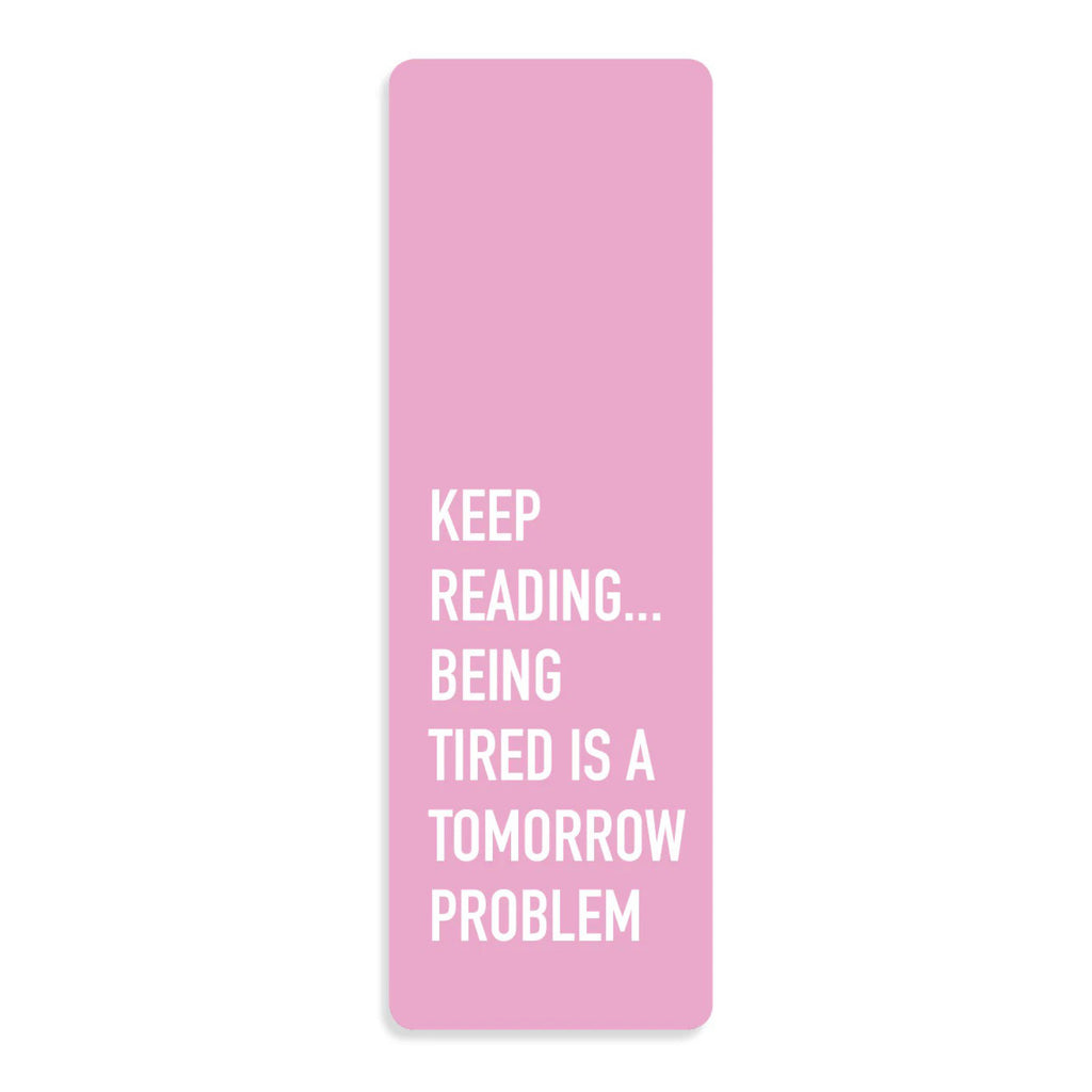 Being Tired Bookmark.