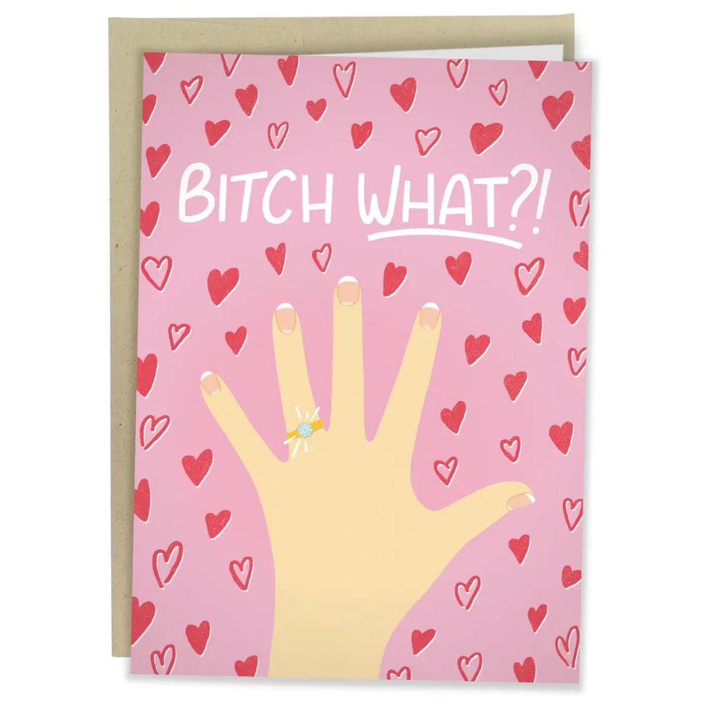 Bitch What? Engagement Card.