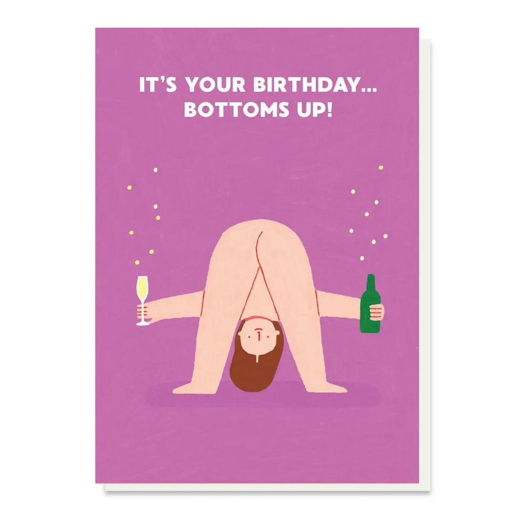 Bottoms Up Birthday Card.