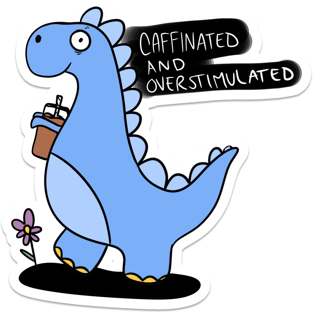 Caffinated Dinosaur Sticker.