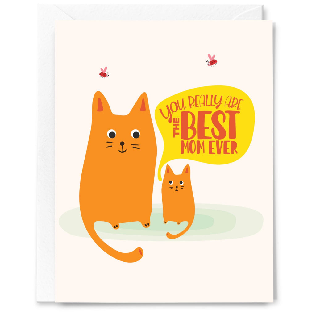 Cats You Really Are the Best Mom Ever Card.