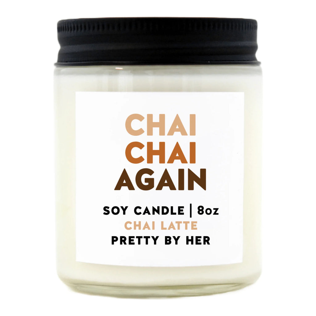 Chai Chai Again Soy Wax Candle.