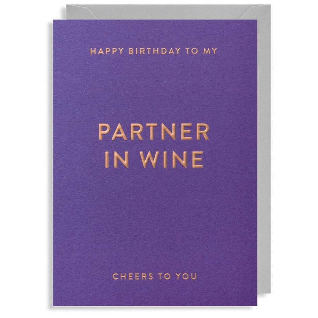 Cheers Partner In Wine Birthday Card.