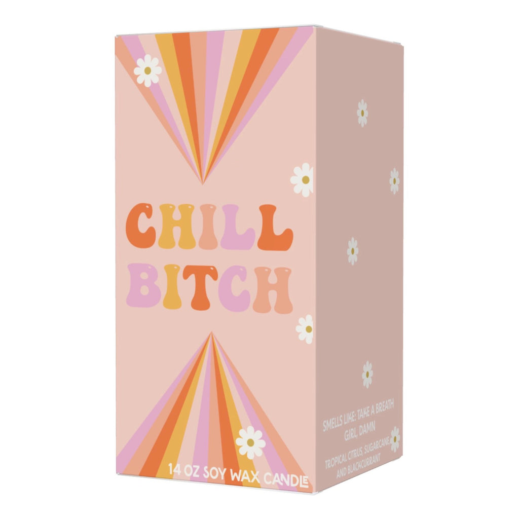 Chill, Bitch Candle packaging.