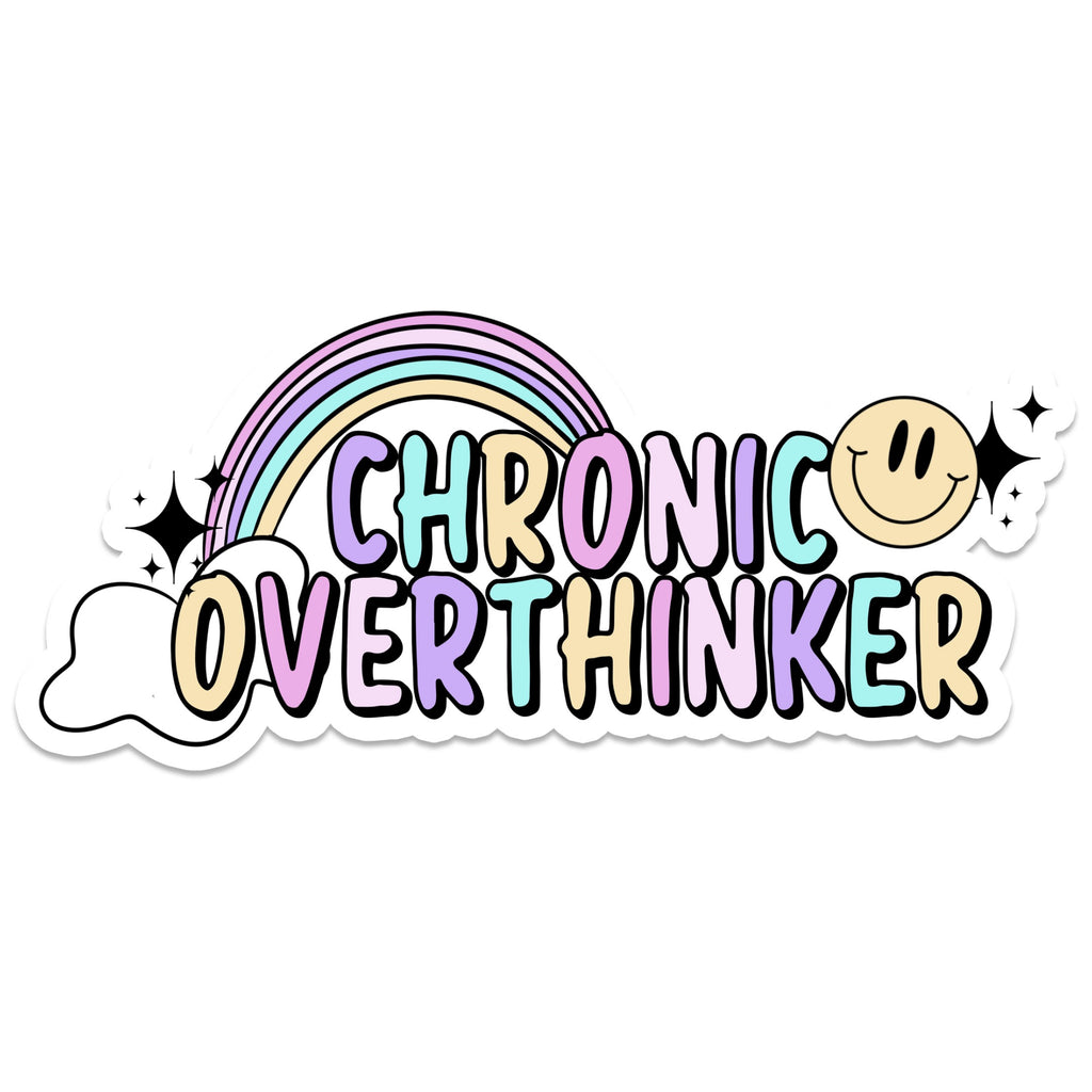 Chronic Overthinker Sticker.