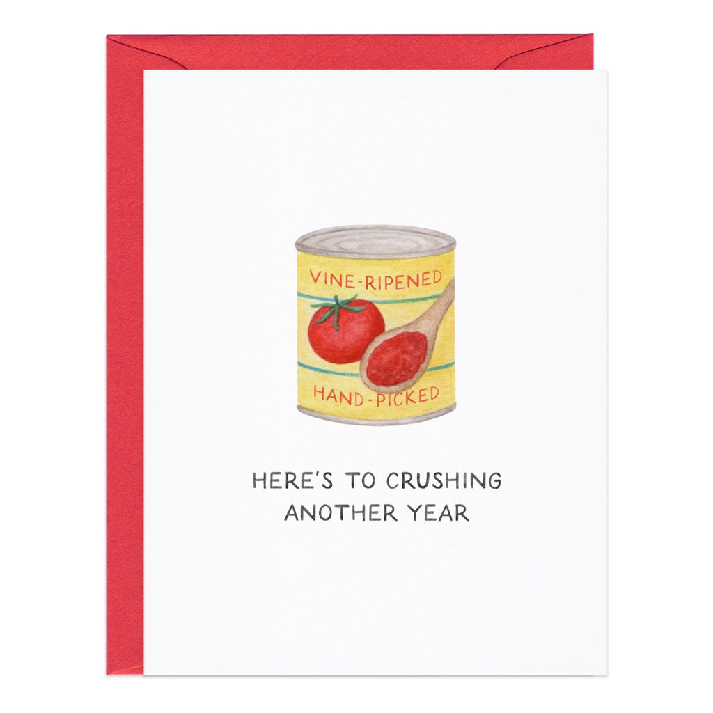 Crushing Another Year Card.
