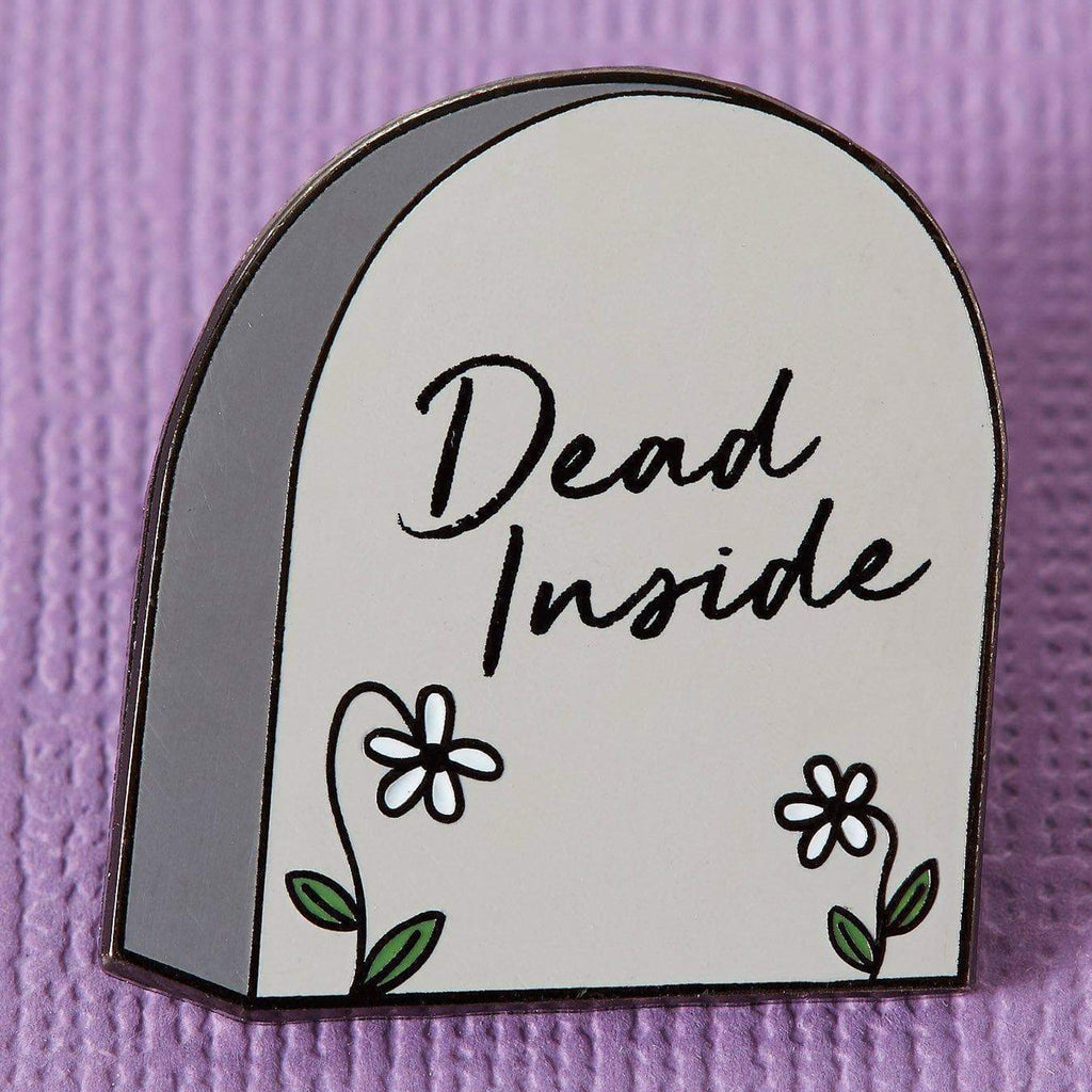 Dead Inside Enamel Pin.