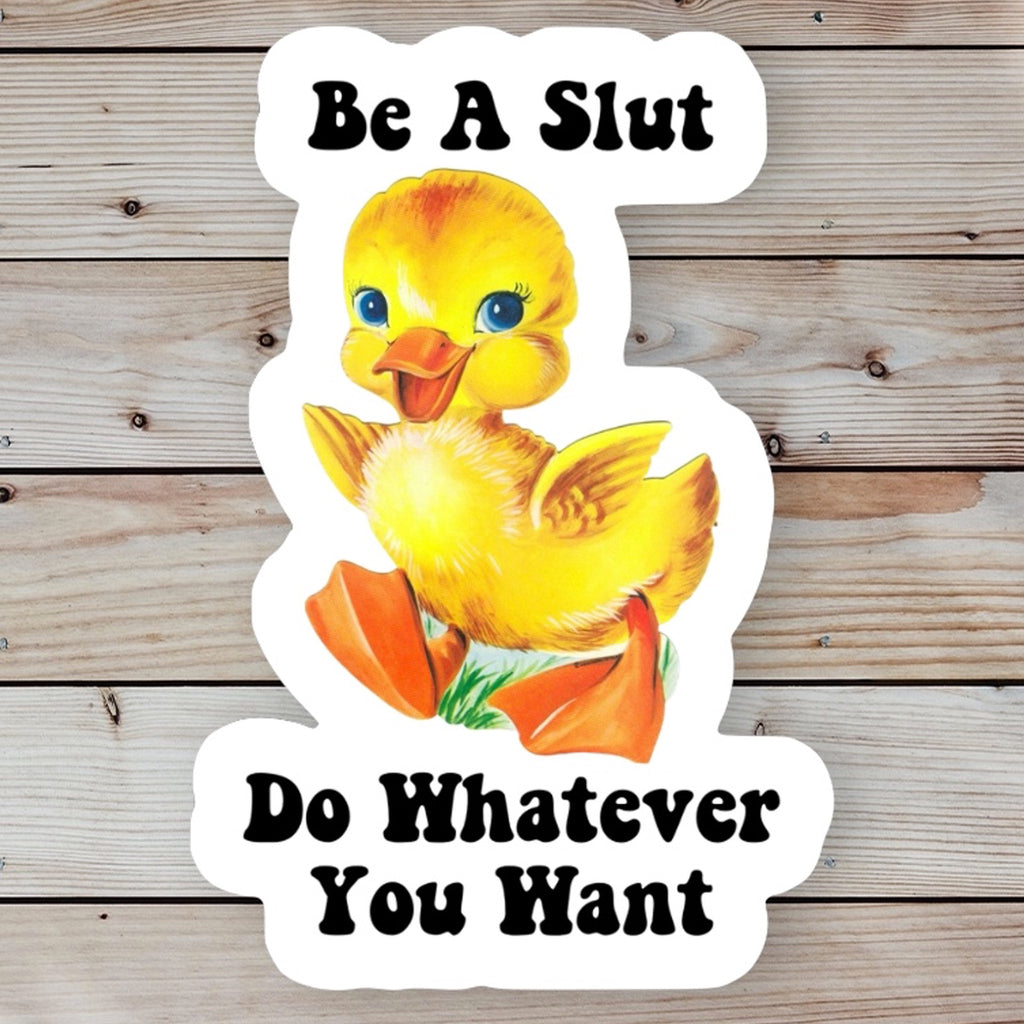 Do Whatever You Want Sticker.
