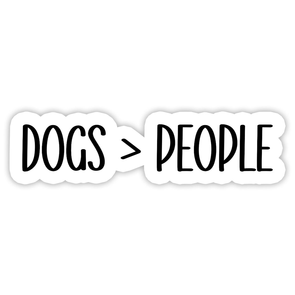 Dogs > People Sticker.