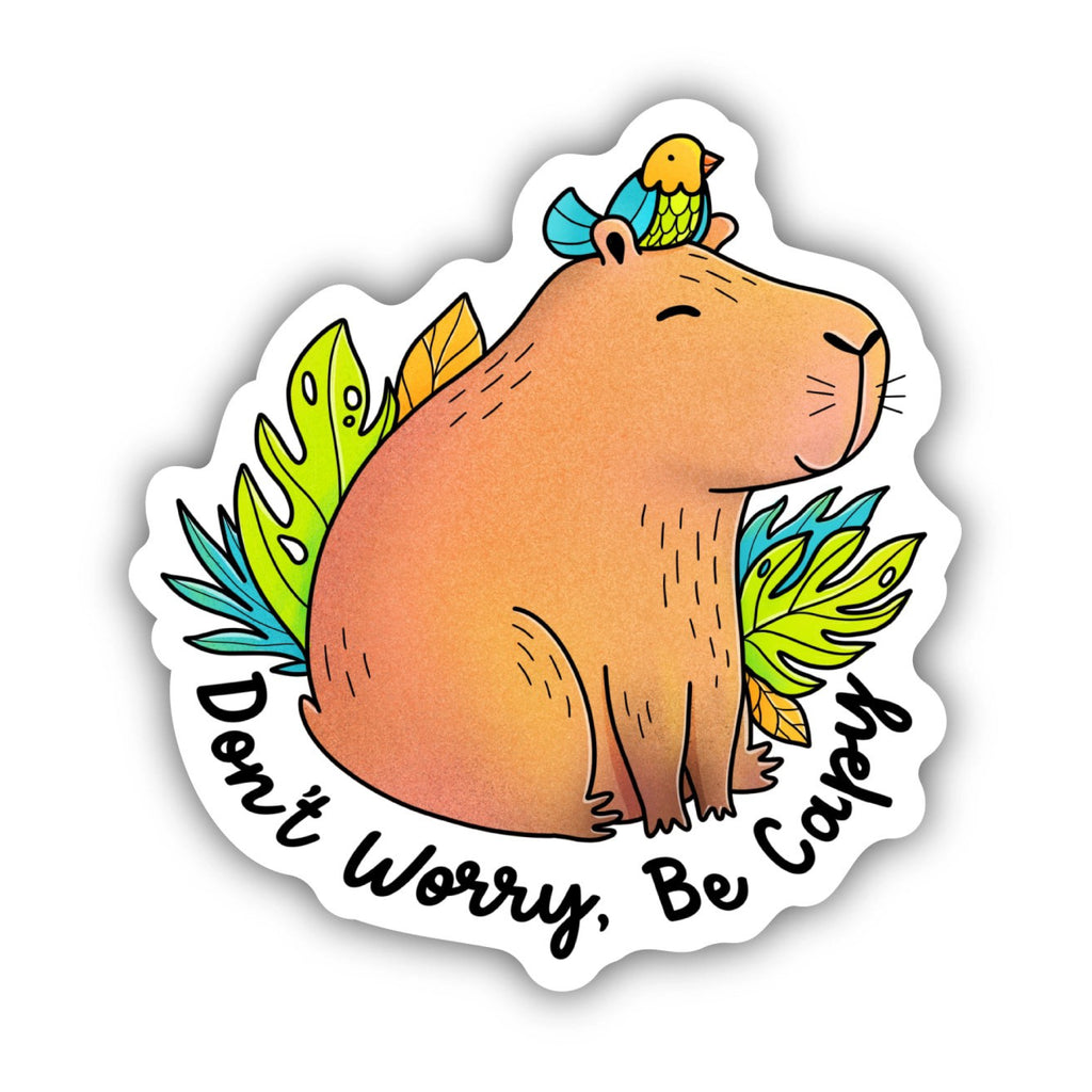 Don't Worry, Be Capy Capybara Sticker.