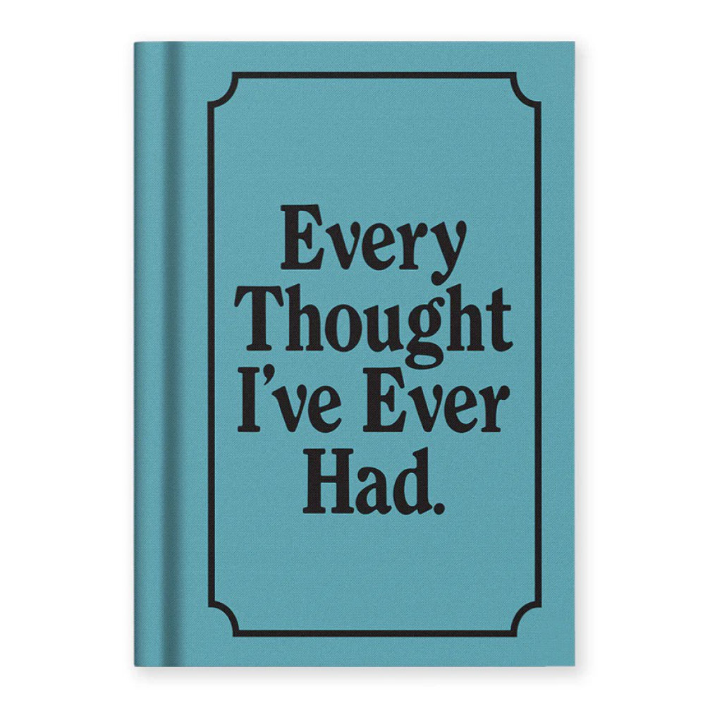 Every Thought I've Ever Had Mini Hardback Notebook.