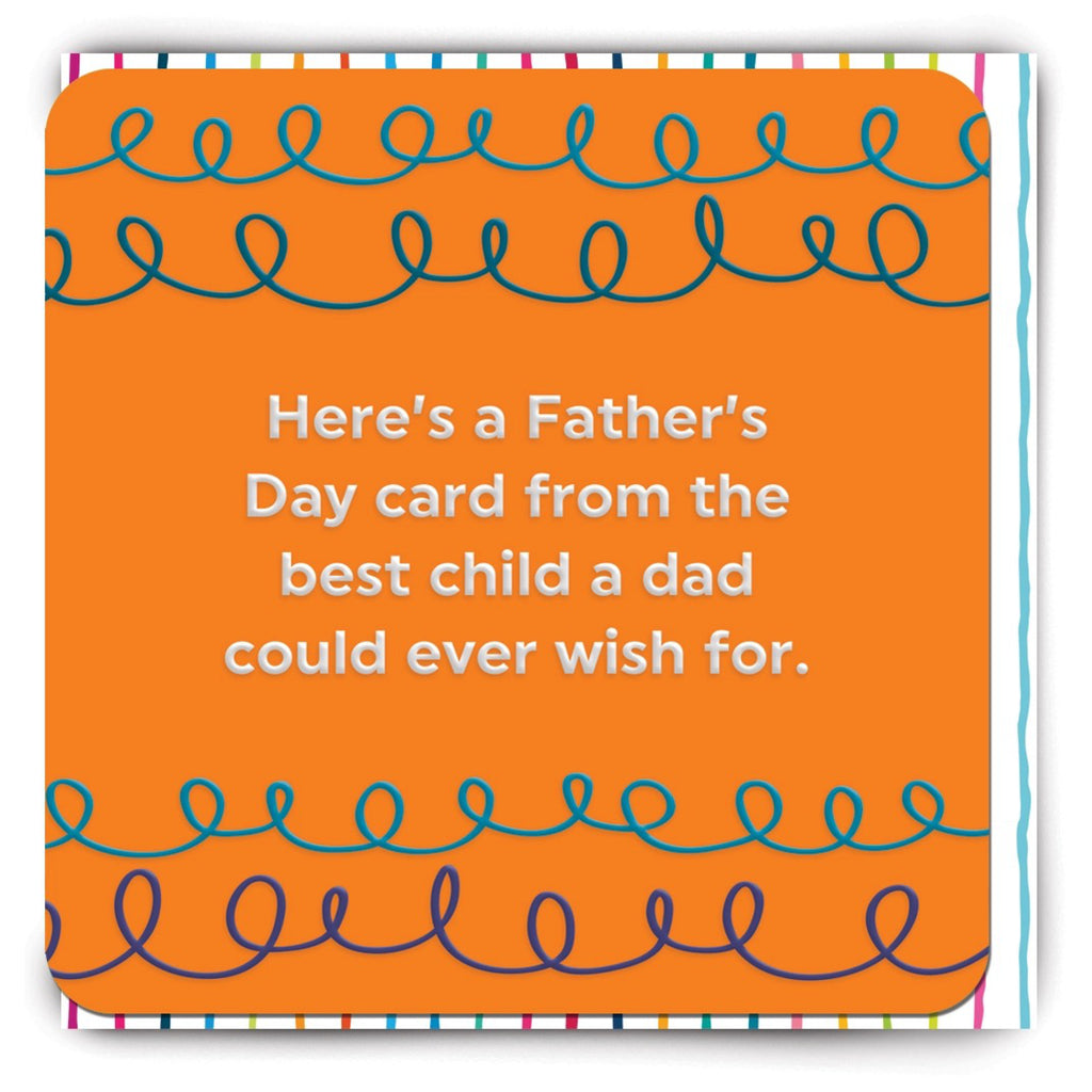 Fathers Day Best Child Card.