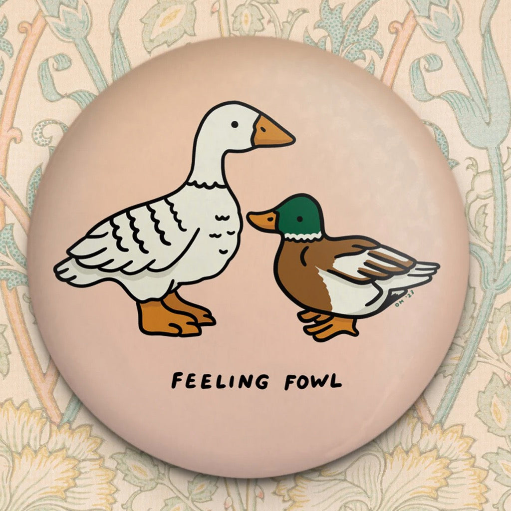 Feeling Fowl Ducks Magnet.