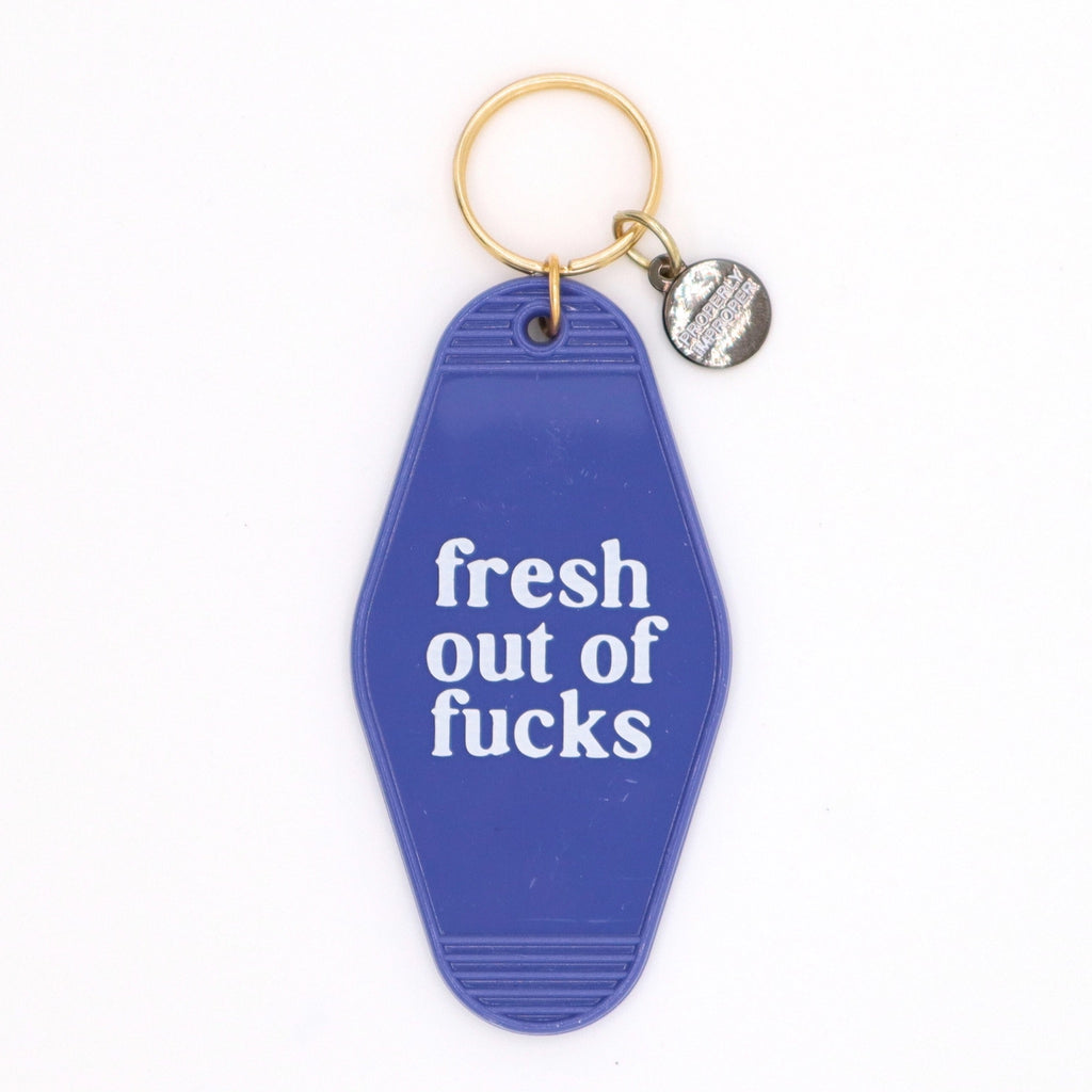 Fresh Out Of Fucks Motel Keychain.