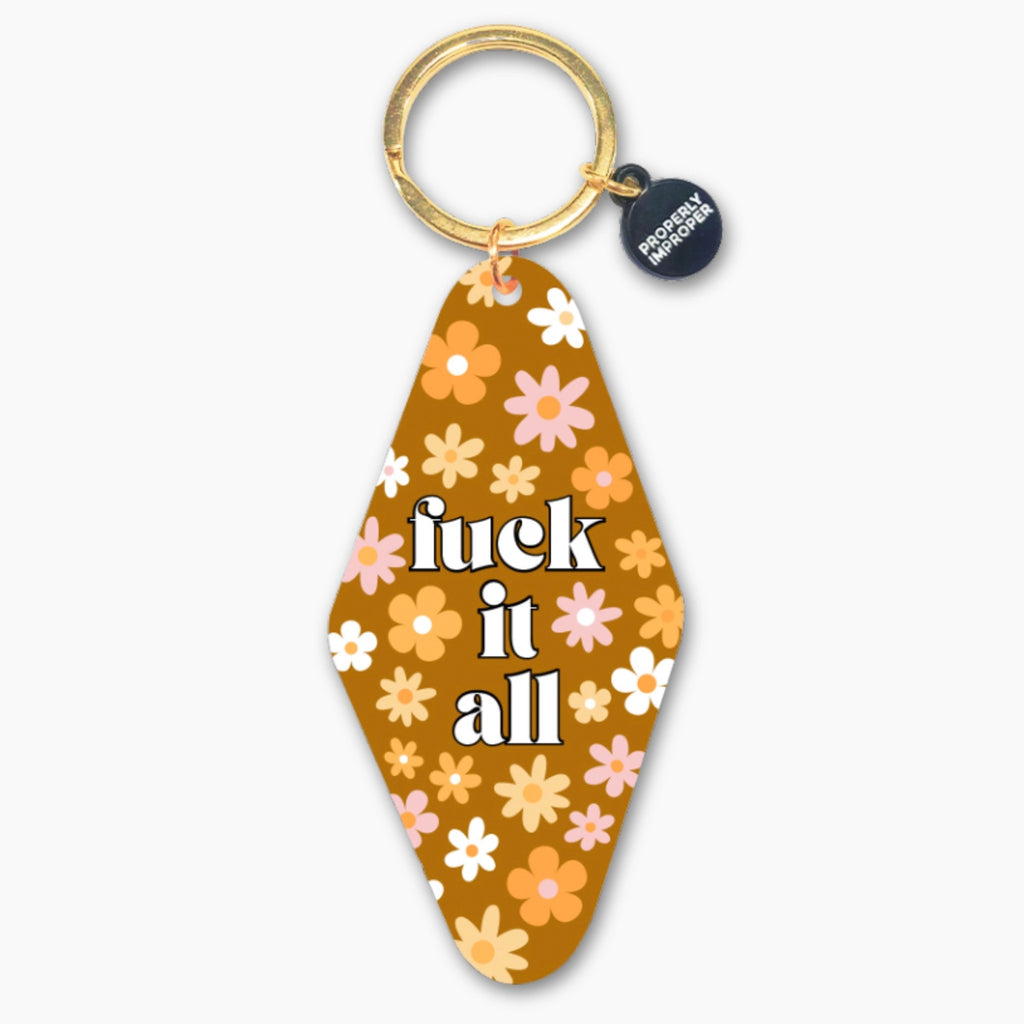 Fuck It All Floral Motel Keychain.