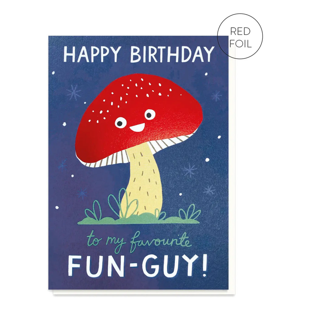 Fun Guy Mushroom Birthday Card.