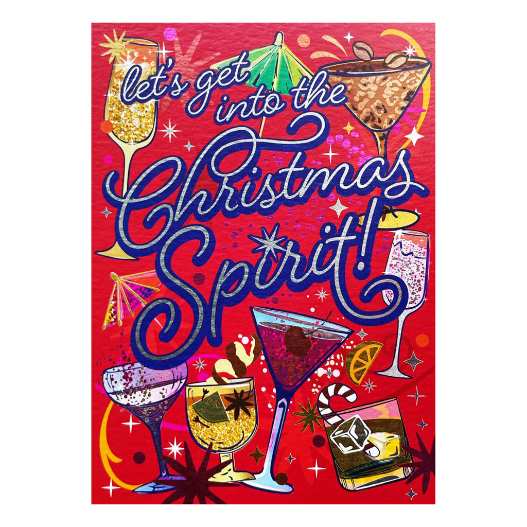 Get Into The Christmas Spirit Card.