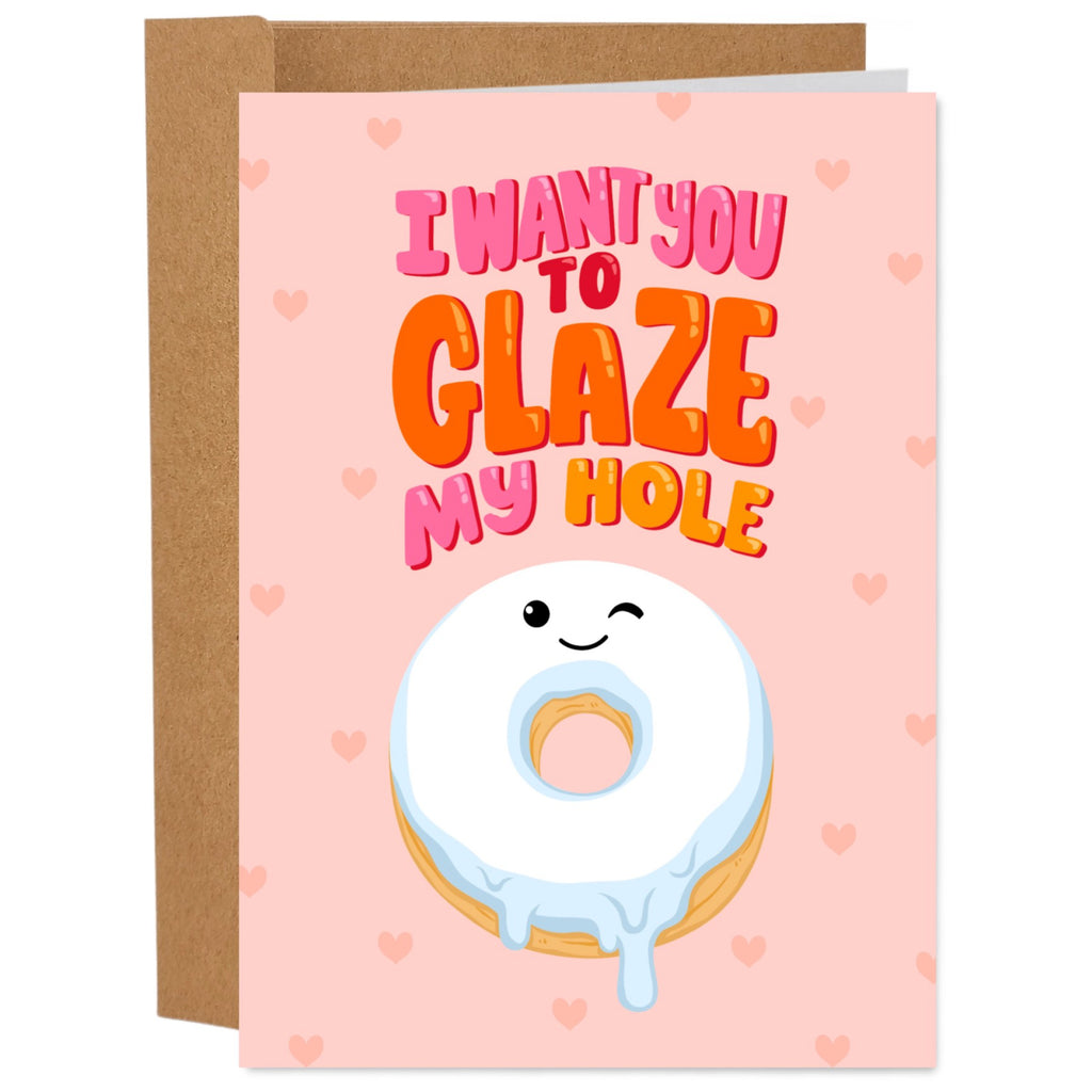 Glaze My Hole Card.