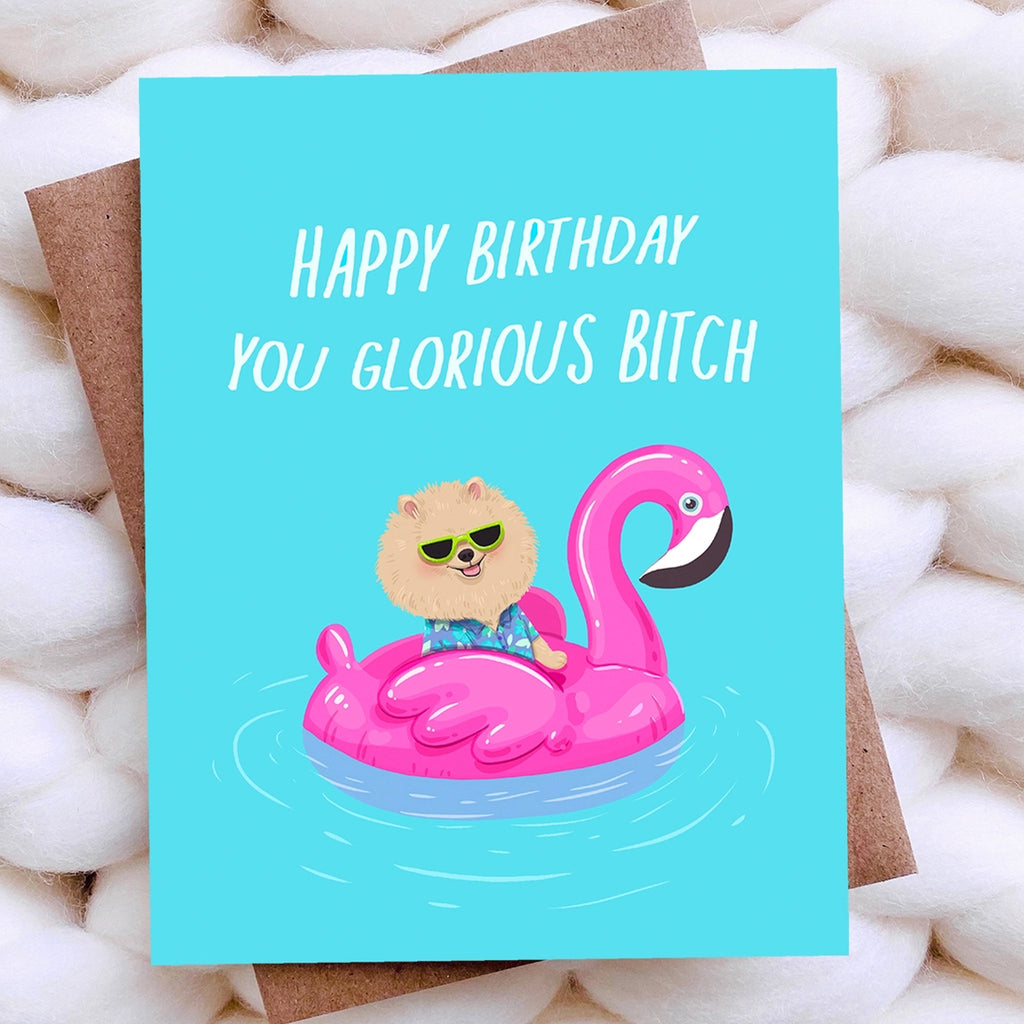 Glorious Bitch Birthday Card.